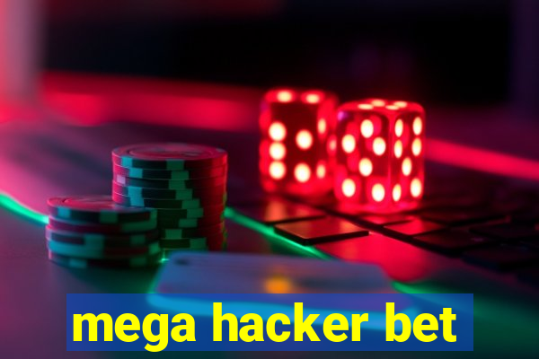 mega hacker bet